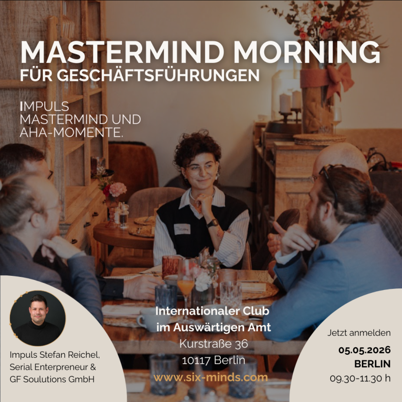 Stefan Reichel, Internationaler Club im Auswärtigen Amt Berlin, Mastermind Morning Six Minds Jacqueline Reichel